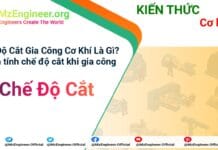 che do cat gia cong co khi la gi cach tinh che do cat khi gia cong