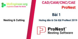 Bài 1 Hướng dẫn cài đặt & cấu hình ProNest 2019