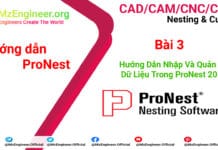 Bài 3 Hướng Dẫn Nhập Và Quản Lý Dữ Liệu Trong ProNest 2019