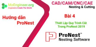 Bài 4 Thiết Lập Quy Trình Cắt Trong ProNest 2019