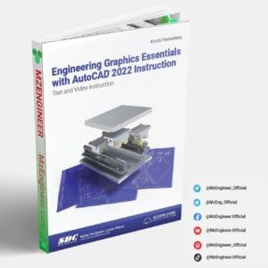 Engineering Graphics Essentials with AutoCAD 2022– Kirstie Plantenberg